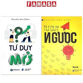 Combo Sách Tư Duy Ngược + Tư Duy Mở (Bộ 2 Cuốn) - Nguyễn Anh Dũng