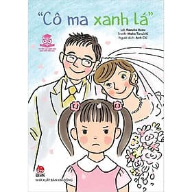 Truyện Hay Nhật Bản Cho Tuổi Tiểu Học - Cô Ma Xanh Lá - NXB Kim Đồng - Kim Hye-Jin