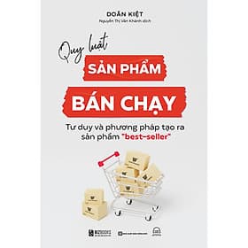 Sách Quy luật sản phẩm bán chạy: Tư duy và phương pháp tạo ra sản phẩm "best-seller" - Phương Phương