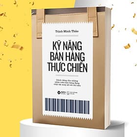 Kỹ Năng Bán Hàng Thực Chiến - Bản Quyền - Chì