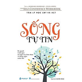 Tâm Lý Học CBT Và ACT - Sống Tự Tin - Thanh Thanh