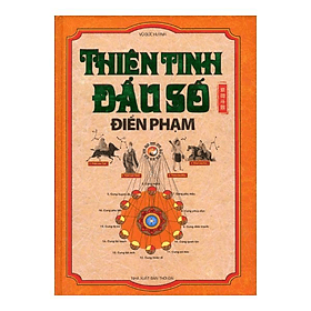 Thiên Tinh Đẩu Số - Điển Phạm - Minh Minh