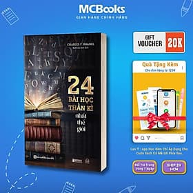24 Bài Học Thần Kì Nhất Thế Giới - Khai Thác Sức Mạnh Trí Tuệ Và Thu Hút Những Điều Bản Thân Mong Muốn - MCBooks - Hú