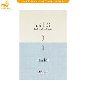 Cá hồi: Hành trình tỉnh thức (Nhã Nam HCM) - Nhã Nam