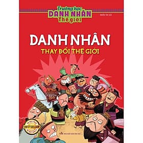 Sách Danh Nhân thay đổi thế giới - Minh Minh