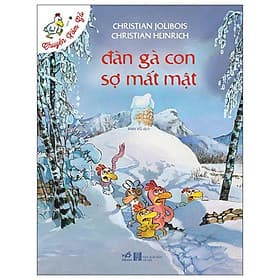 Chuyện Xóm Gà - Đàn Gà Con Sợ Mất Mật - Gã