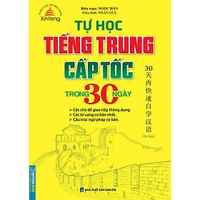 Sách Tự Học Tiếng Trung Cấp Tốc Trong 30 Ngày - Minh Minh