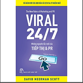 Viral 24/7: Những Nguyên Tắc Mới Của Tiếp Thị Và PR - Nguyên Nhã