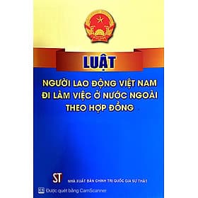 Luật người lao động Việt Nam đi làm việc ở nước ngoài theo hợp đồng - Lão Ngư