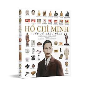 Sách Hồ Chí Minh - Tiểu Sử Bằng Hình (Gần 700 Tranh Ảnh Và Bản Đồ) - Tiểu Minh