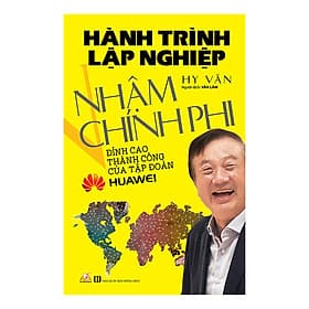 Sách Hành Trình Lập Nghiệp - Nhậm Chính Phi - Văn