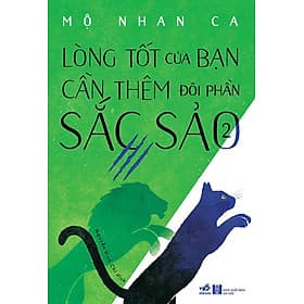 Lòng Tốt Của Bạn Cần Thêm Đôi Phần Sắc Sảo 2 - Nhà xuất bản Larousse