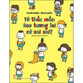 Sách Tớ Thắc Mắc: Sao Tương Lai Cứ Sai Sai?