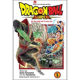 Dragon Ball Super Tập 5: Tạm Biệt Nhé Trunks Lớn! - Kim Ba