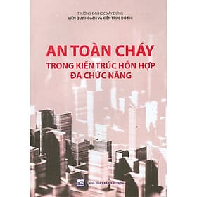 Sách An Toàn Cháy Trong Kiến Trúc Hỗn Hợp Đa Chức Năng - Quý Somsen