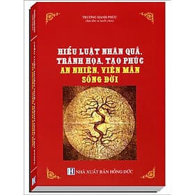 Sách Hiểu Luật Nhân Quả, Tránh Họa, Tạo Phúc - An Nhiên, Viên Mãn Sống Đời - Nha Nha