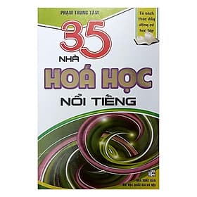 35 Nhà Hóa Học Nổi Tiếng - Hồng Ân - An