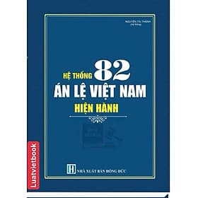 Hệ Thống 82 Án Lệ Việt Nam Hiện Hành - An Vi