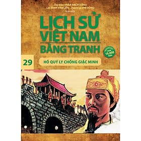 Sách Lịch Sử Việt Nam Bằng Tranh Tập 29 : Hồ Quý Ly Chống Giặc Minh - Nam Việt