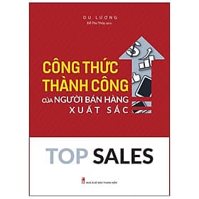 Sách: Top Sales - Công Thức Thành Công Của Người Bán Hàng Xuất Sắc - TSKD - Minh Hà