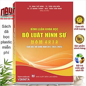 Sách Bình Luận Khoa Học Bộ Luật Hình Sự năm 2015 sửa đổi, bổ sung năm 2017, 2024, 2025 (V2656TA) - Nhã Nam