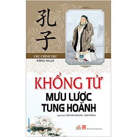 Sách Khổng Tử - Mưu Lược Tung Hoành