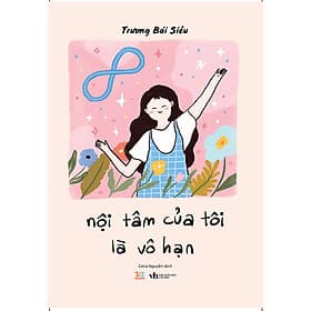 Sách Nội Tâm Của Tôi Là Vô Hạn