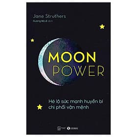 Moonpower - Hé Lộ Sức Mạnh Huyền Bí Chi Phối Vận Mệnh - Hú