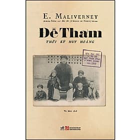 Sách Đề Thám - Thời Kỳ Huy Hoàng (Qua Báo Chí Và Hồ Sơ Mật Thám Pháp Ở Đông Dương Năm 1909) - Huy Nam
