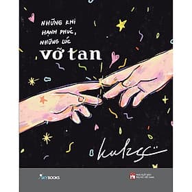 Những Khi Hạnh Phúc, Những Lúc Vỡ Tan - Bản Quyền - Hạ