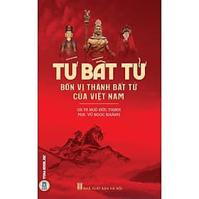 Tứ Bất Tử - Bốn Vị Thánh Bất Tử Của Việt Nam