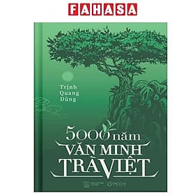 5000 Năm Văn Minh Trà Việt - Minh Minh
