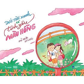 Sách Dưới Trời Xanh Có Tình Yêu Màu Hồng - Hồng Mâu