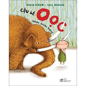 Sách Cậu Bé Oọc : Nhóc Trùm Hang