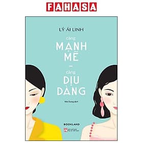 Càng Mạnh Mẽ, Càng Dịu Dàng - Nam Việt