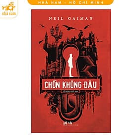 Chốn không đâu (Neil Gaiman) (Nhã Nam HCM) - Nhã Nam