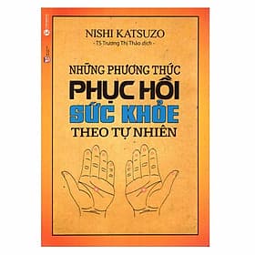 Sách Những Phương Thức Phục Hồi Sức Khỏe Theo Tự Nhiên - Theo Theobald