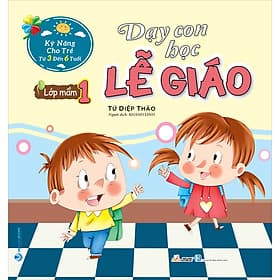 Sách Dạy Con Học Lễ Giáo - Lớp Mầm 1