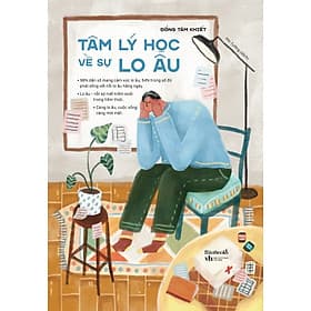 Tâm Lý Học Về Sự Lo Âu - Lý Nam