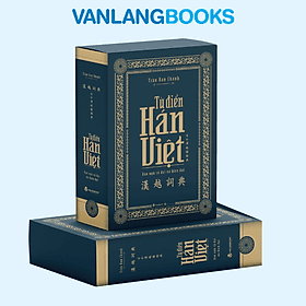Từ điển Hán Việt (Có hộp) - Trần Văn Chánh