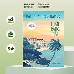 Tuần trăng mật ( Patrick Modiano) (Nhã Nam Official) - Nhã Nam