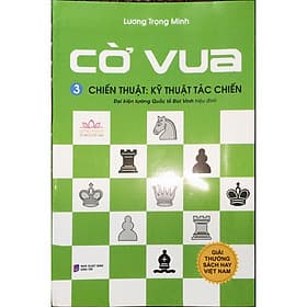 Cờ Vua (Tập 3) - Chiến Thuật: Kỹ Thuật Tác Chiến tái bản 2018 - Vân Vũ