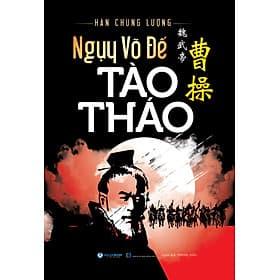 Ngụy Võ Đế Tào Tháo - Tái Bản - Vanlangbooks