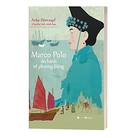 Marco Polo - Du Hành Về Phương Đông - Do