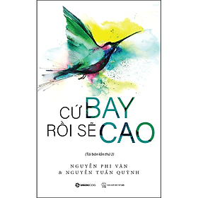 Sách Cứ Bay Rồi Sẽ Cao - Saigon Books