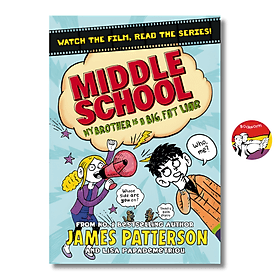 Middle School My Brother Is A Big Fat Liar by James Patterson - Sách ngoại văn, sách thiếu nhi tiếng Anh, bìa mềm - An