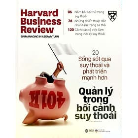 HBR Onpoint 2021: Quản Lý Trong Bối Cảnh Suy Thoái