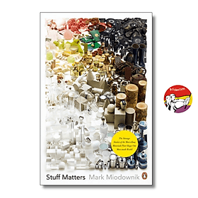 Stuff Matters by Mark Miodownik - Science/Nonfiction book in English - Sách Ngoại Văn - Mark Dampier