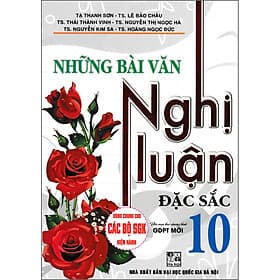 Sách Những Bài Văn Nghị Luận Đặc Sắc 10