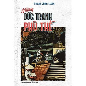 Sách Những Bức Tranh Phù Thế - Phương Trà
